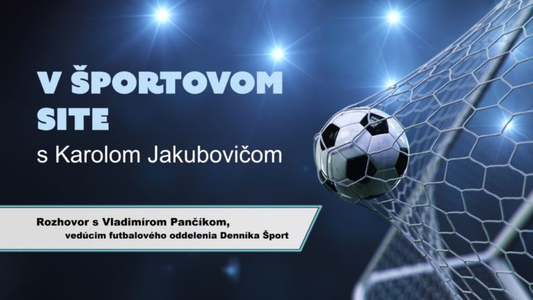 V športovom SITE: Možno raz bude hrať za Real Madrid, tvrdí Pančík o talentovanom Sauerovi (rozhovor)